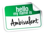 #IAmAmbivalent